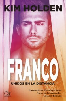 franco: unidos en la distancia-kim holden-9788417525132