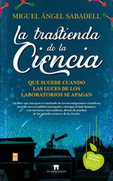 la trastienda de la ciencia. que sucede cuando las luces de los l aboratorios se apagan-9788417547332