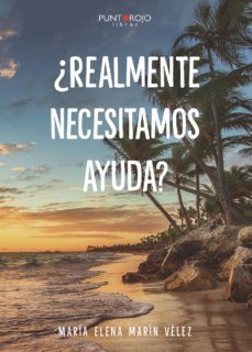 ¿realmente necesitamos ayuda? (ebook)-9788417590932