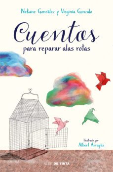 cuentos para reparar alas rotas-nekane gonzalez-9788417605032