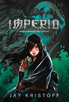 imperio (las guerras del loto 2)-jay kristoff-9788417615932