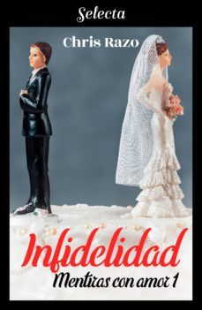 infidelidad (mentiras con amor 1) (ebook)-9788417616632