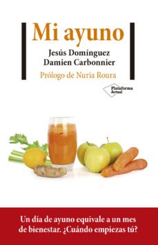 mi ayuno-jesus dominguez-damien carbonnier-9788417622732