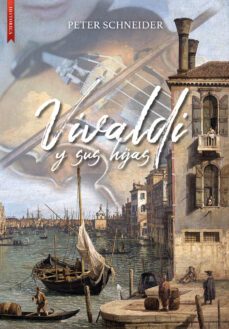vivaldi y sus hijas-9788417626532