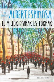 el millor d anar és tornar-albert espinosa-9788417627232