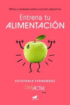 entrena tu alimentacion (ebook)-estefania fernandez-9788417664732