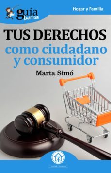 guiaburros: tus derechos como ciudadano y consumidor (ebook)-marta simo rodriguez-9788417681432