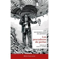 los pescadores de perlas: los microrelatos de quimera-gines s. (ed.) cutillas-9788417700232