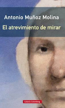 el atrevimiento de mirar (rustica)-9788417747732