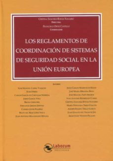 reglamentos de coordinacion de sistemas de seguridad social en la ue-xose manuel carril vazquez-9788417789732