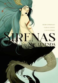 sirenas de leyenda-remi giordano-olivia godat-9788417800932