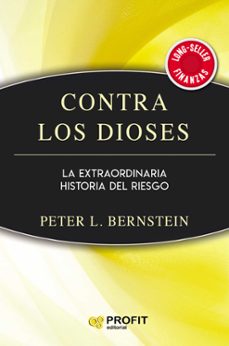 contra los dioses: la extraordinaria historia del riesgo-peter l. bernstein-9788417942632