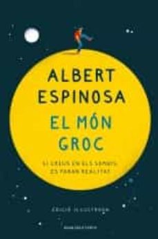 el món groc (edició il·lustrada) (ebook)-albert espinosa-9788418033032