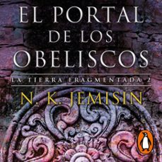 el portal de los obeliscos (la tierra fragmentada 2) (audiolibro)-n.k. jemisin-9788418037832