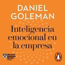 inteligencia emocional en la empresa (harvard business review) (audiolibro)-daniel goleman-9788418053832