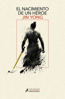 el nacimiento de un heroe-jin yong-9788418107832