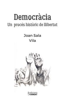democracia, un proces historic de llibertat-9788418256332
