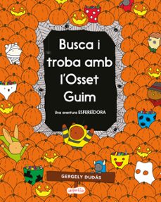 busca i troba amb l osset guim. una aventura esfereidora-gergely dudas-9788418279232