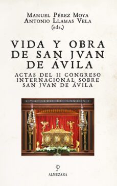 vida y obra de san juan de avila-antonio llamas vela-9788418346132