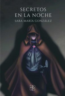 secretos en la noche-sara maria gonzalez ruiz-9788418377532