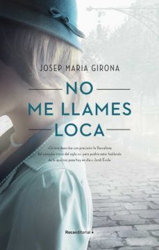 no me llames loca (ebook)-josep maria girona-9788418417832