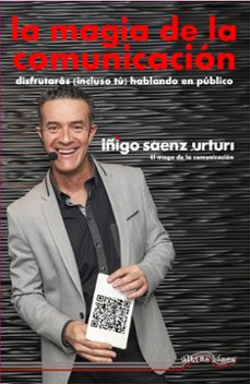 la magia de la comunicacion-iñigo saenz de urturi-9788418492532
