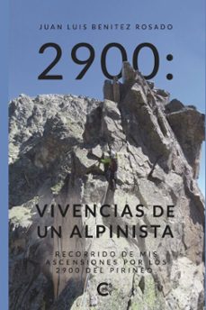 2900: vivencias de un alpinista (ebook)-9788418500732