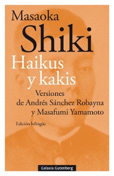 haikus y kakis (edición bilingüe castellano-japonés)-masaoka shiki-9788418526732