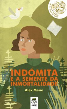 indómita e a semente da inmortalidade (ebook)-álex mene-9788418667732