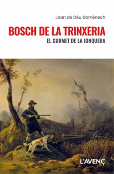 bosch de la trinxeria-joan de deu domenech-9788418680632