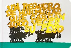 un reguero de hormigas que cargan 1000 veces su peso-9788418690532