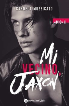 mi vecino, jaxon (ebook)-candela muzzicato-9788418726132