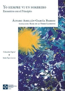 yo siempre vi un sombrero. encuentros con el principito (ebook)-álvaro abellán-garcía barrio-9788418746932