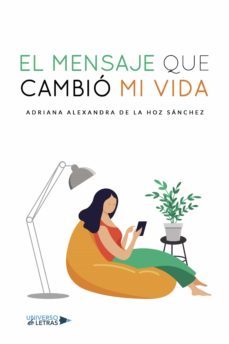 el mensaje que cambio mi vida (ebook)-adriana alexandra de la hoz sanchez-9788418855832