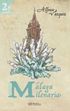 malaga milenaria-alfonso vazquez-9788418896132