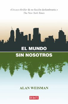 el mundo sin nosotros-9788418967832