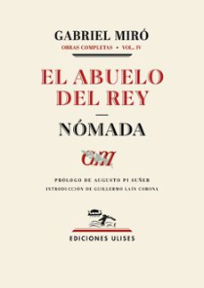 el abuelo del rey. nomada-gabriel miro-9788419026132