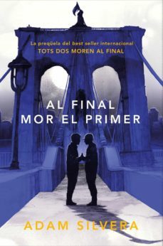 al final mor el primer (ebook)-adam silvera-9788419150332