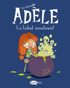 la terrible adele (vol. 6): un talent monstruos!-9788419183132