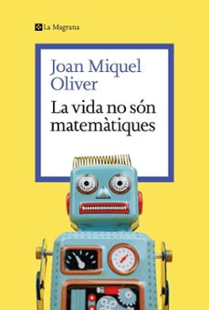 la vida no són matemàtiques (ebook)-joan miquel oliver-9788419334732