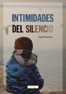 intimidades del silencio (ebook)-angel ramirez-9788419339980