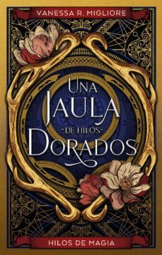 una jaula de hilos dorados (ebook)-vanessa r. migliore-9788419413932