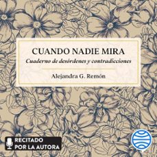cuando nadie mira (audiolibro)-alejandra g. remon-9788419466532
