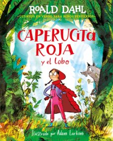 caperucita roja y el lobo en verso (colección alfaguara clásicos) (ebook)-roald dahl-9788419507532
