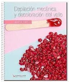 depilacion mecanica y decoloracion del vello (libro de taller)-9788419698032