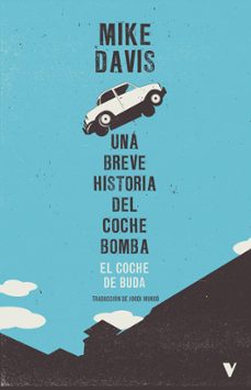 el coche de buda. una breve historia del coche bomba-mike davis-9788419719232