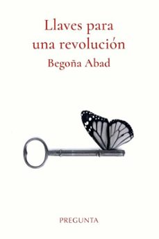 llaves para una revolucion-begoña abad-9788419766632