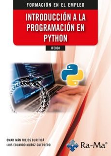 ifcd68. introduccion a la programacion en python-omar ivan trejos buritica-luis eduardo muñoz guerrero-9788419857132