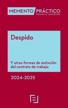 memento practico-despido 2024-2025-francis lefebre-9788419896032