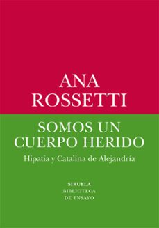 somos un cuerpo herido (ebook)-ana rossetti-9788419942432